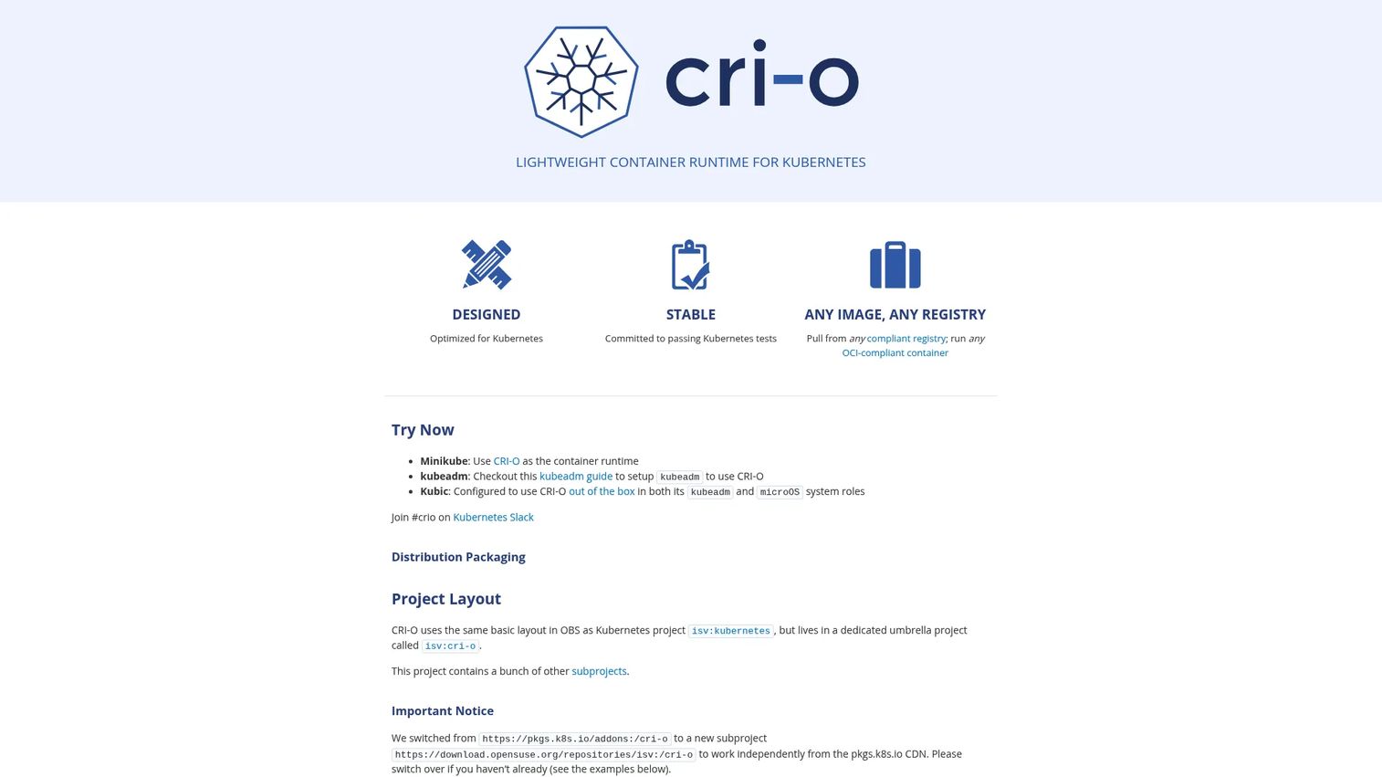 CRI O container runtime connected to Kubernetes through the Container Runtime Interface.