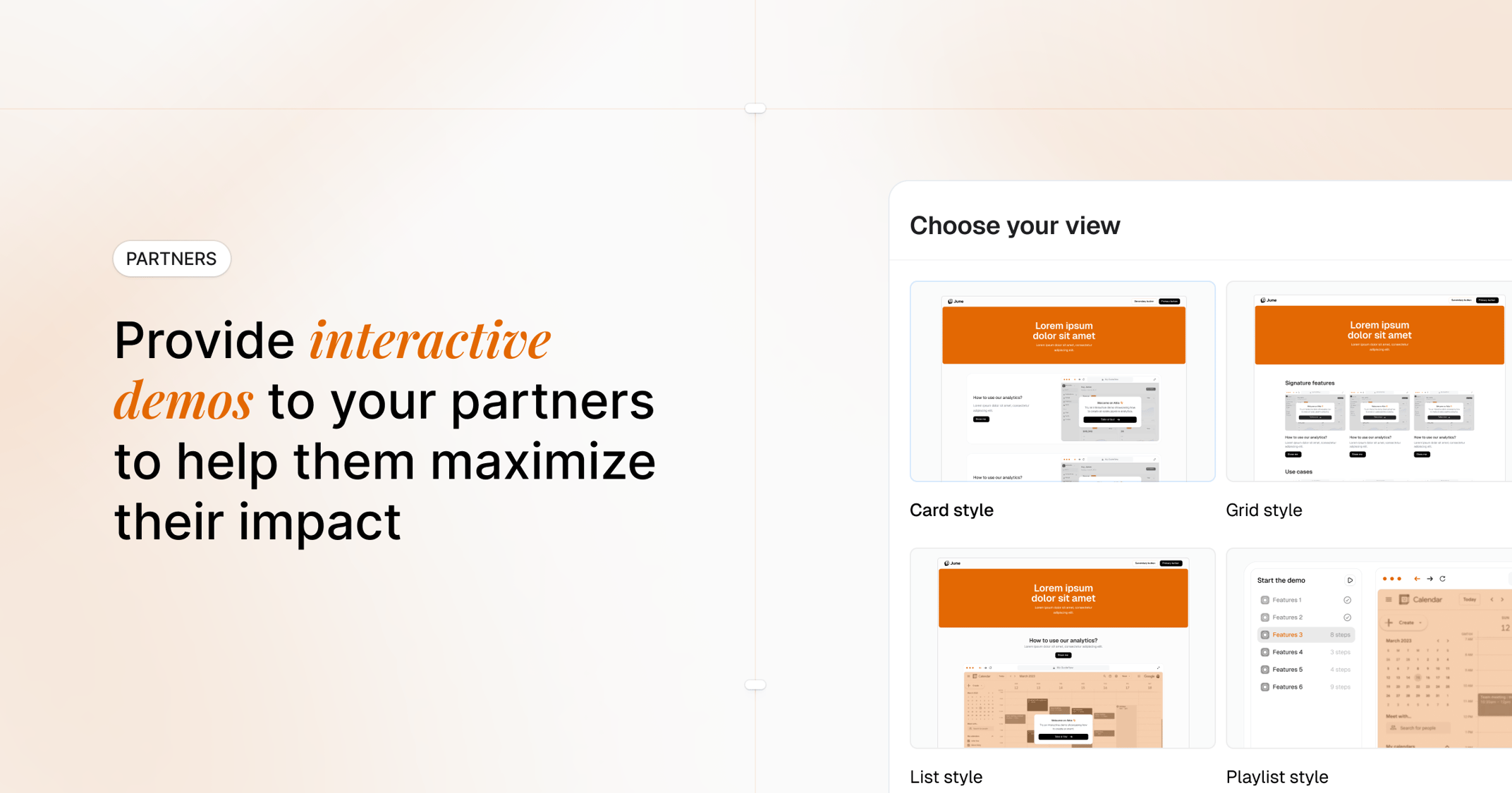 Provide interactive demos to your partners to help them maximize their sales and marketing efforts impact.